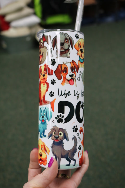 104tum18-Life Is Better With Dogs Tumbler(25)
